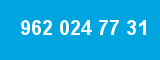 962 024 77 31